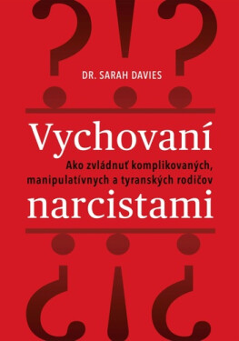 Vychovaní narcistami - Sarah Davis