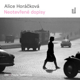 Neotevřené dopisy - Alice Horáčková - audiokniha