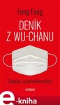 Deník z Wu-chanu - Fang Fang