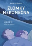 Zlomky nekonečna Adéla Rosípalová