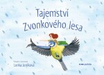 Tajemství Zvonkového lesa Lenka Jeníková