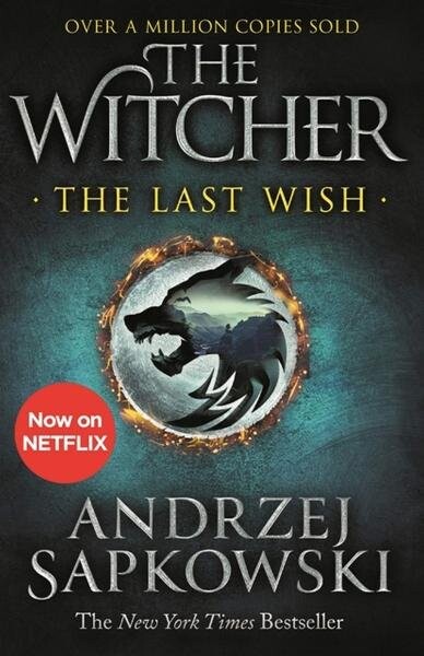 The Last Wish : Witcher 1: Introducing the Witcher - Andrzej Sapkowski