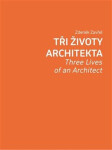 Tři životy architekta (poškozené) - Petr Volf, Zdeněk Zavřel