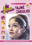 Soy Luna Tajné zákulisí Kolektiv