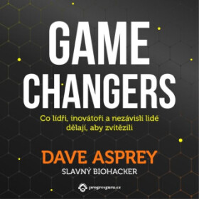 Game changers - Dave Asprey - audiokniha