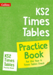 Collins KS2 Times Tables Practice Book - Collins KS2