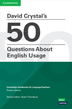 David Crystal´s 50 Questions About English Usage Scott Thornbury