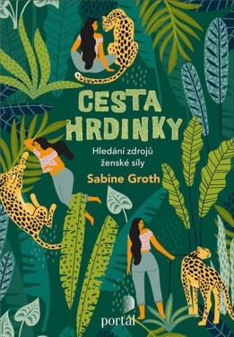 Cesta hrdinky Sabine Groth