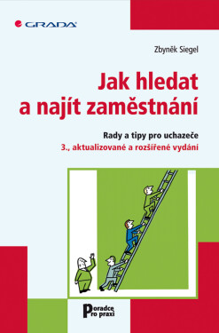 Jak hledat a najít zaměstnání - Zbyněk Siegel