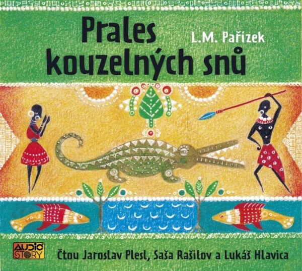 Prales kouzelných snů - CDmp3 (Čte Jaroslav Plesk, Saša Rašilov, Lukáš Hlavica) - L. M. Pařízek