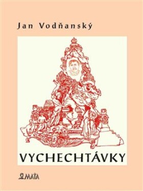 Vychechtávky Jan Vodňanský