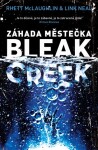 Záhada městečka Bleak Creek Rhett McLaughlin