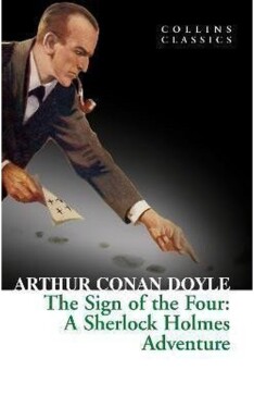 The Sign of the Four : A Sherlock Holmes - Arthur Conan Doyle
