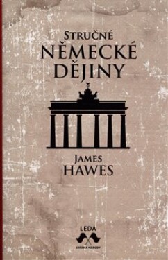 Stručné německé dějiny James Hawes