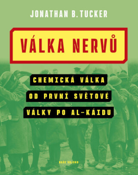 Válka nervů - Jonathan B. Tucker