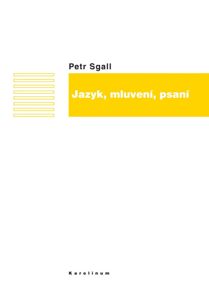 Jazyk, mluvení, psaní - Petr Sgall