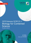Collins OCR Gateway GCSE (9–1) Biology for Combined Science – Student Book - Pilling Anne