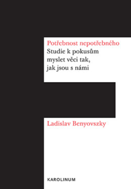 Potřebnost nepotřebného - Ladislav Benyovszky - e-kniha