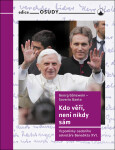 Kdo věří, není nikdy sám - Vzpomínky osobního sekretáře Benedikta XVI. - Saverio Gaeta