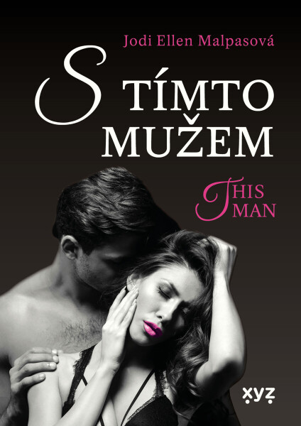S tímto mužem - This Man 4 - Jodi Ellen Malpasová