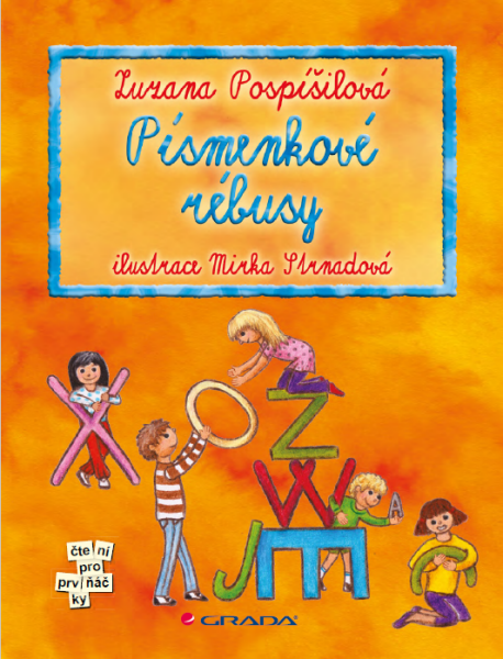Písmenkové rébusy - Zuzana Pospíšilová, Mirka Strnadová