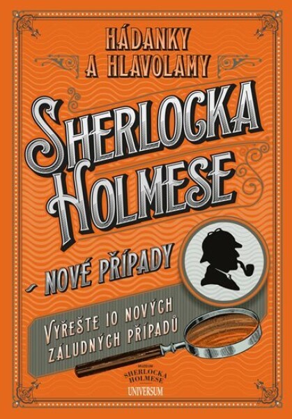 Hádanky hlavolamy Sherlocka Holmese nové případy