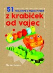 51 věcí, které si můžeš vyrobit z krabiček od vajec - Fiona Hayes