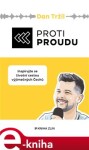 Proti proudu Dan Tržil