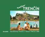 Trenčín retro - Ján Hanušin