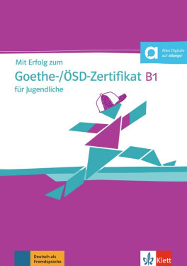 Mit Erfolg zum Goethe/ÖSD-Zert. B1 Jugend. – TB + CD