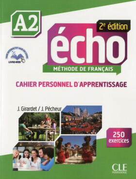 Écho A2: Cahier d´exercices CD audio, 2ed Pecheur