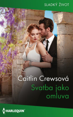 Svatba jako omluva - Caitlin Crewsová - e-kniha