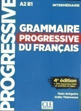 Grammaire progressive du francais: Intermédiaire Livre + CD, 4. édition - kolektiv autorů