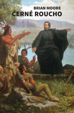 Černé roucho - Brian Moore