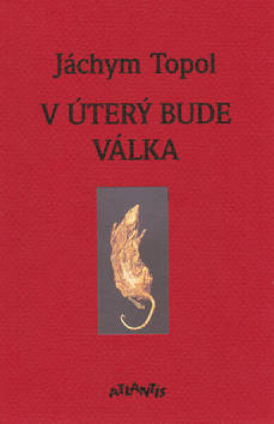 úterý bude válka