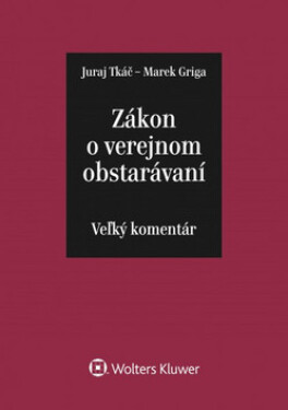 Zákon o verejnom obstarávaní - Juraj Tkáč; Marek Griga