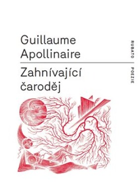Zahnívající čaroděj Guillaume Apollinaire
