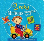 Mrňous poznává svět roky Agnieszka Bator