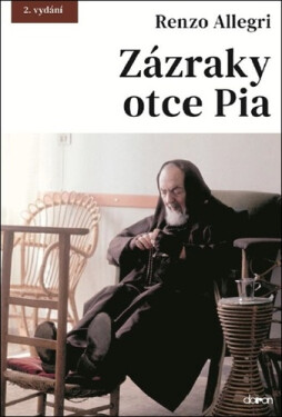 Zázraky otce Pia, 2. vydání - Renzo Allegri