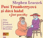 Paní Trumberryová si dává hádat Stephen Leacock