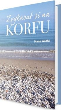 Zvyknout si na Korfu - Hana Anthi