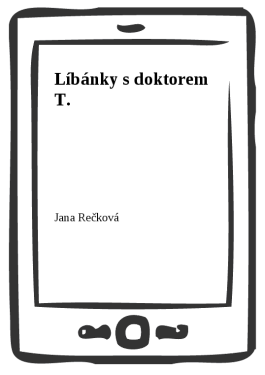 Líbánky s doktorem T. - MUDr. Jana Rečková