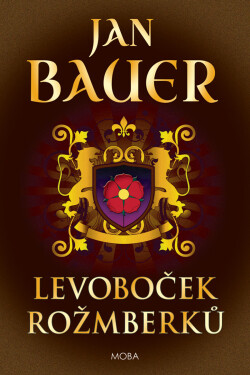 Levoboček Rožmberků - Jan Bauer