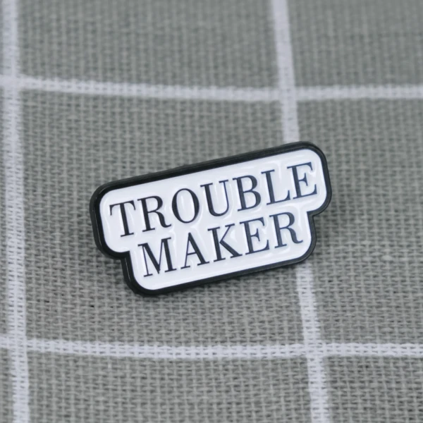 Pinarna.cz Trouble maker / Potížista(ka)