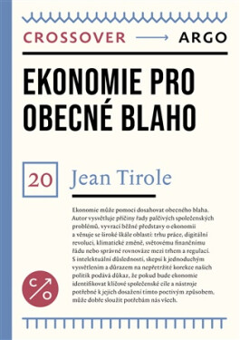 Ekonomie pro obecné blaho - Jean Tirole