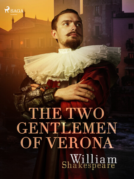 The Two Gentlemen of Verona - William Shakespeare