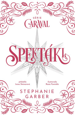 Spektákl - Stephanie Garberová