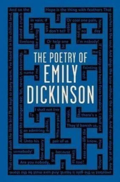 The Poetry of Emily Dickinson - Emily Dickinson
