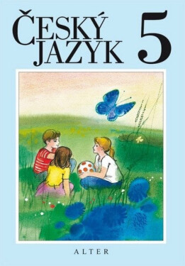 Český jazyk pro 5. ročník ZŠ - kolektiv autorů