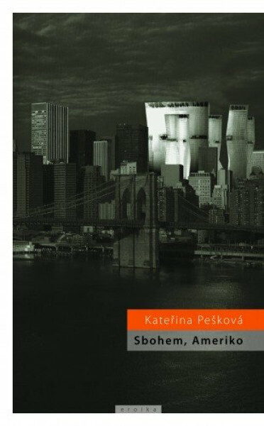 Sbohem, Ameriko - Kateřina Pešková